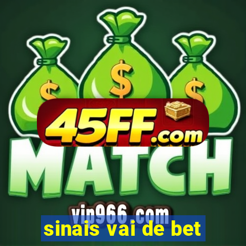sinais vai de bet